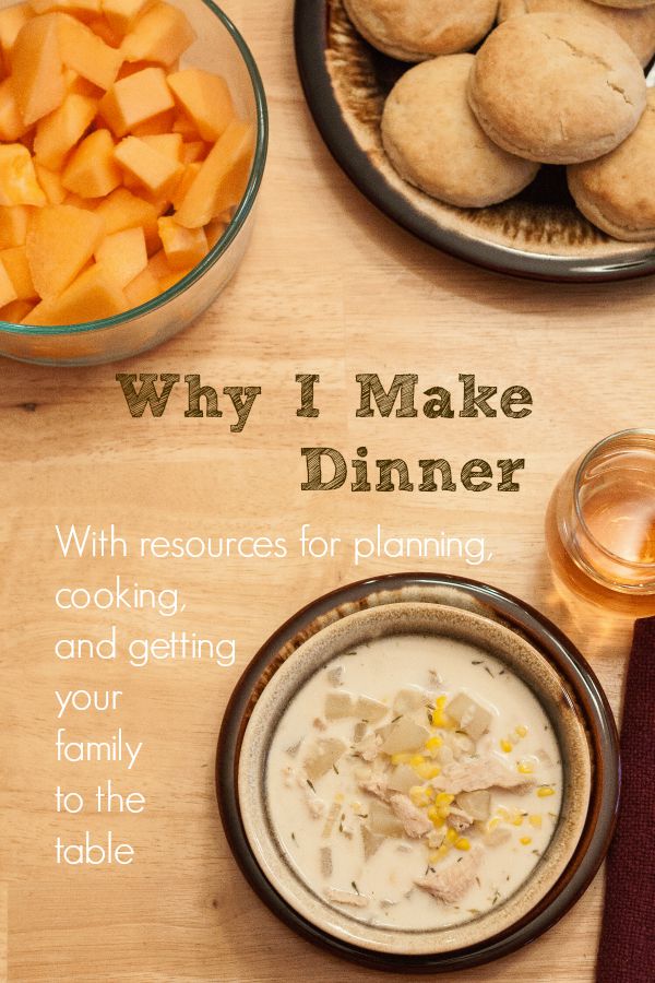 Why I Make Dinner